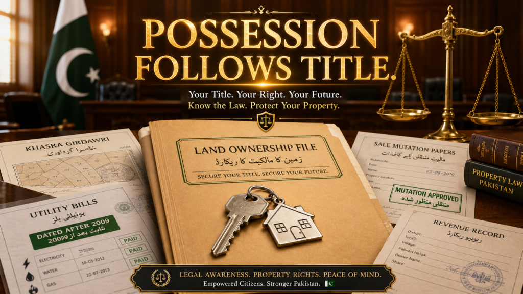 possession follows title overseas Pakistani property dispute